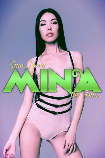 Mina the Futa - Zina Nova