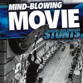 Mind-Blowing Movie Stunts