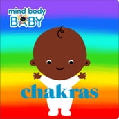 Mind Body Baby: Chakras