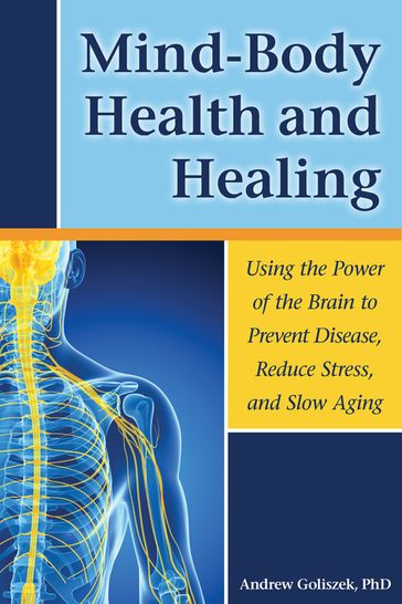 Mind-Body Health and Healing - Andrew Goliszek