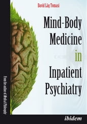 Mind-Body Medicine in Inpatient Psychiatry