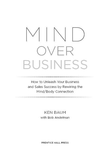 Mind Over Business - Bob Andelman - Kenneth Baum