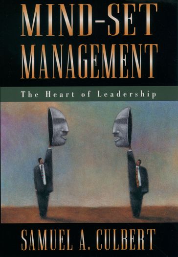 Mind-Set Management - Samuel A. Culbert