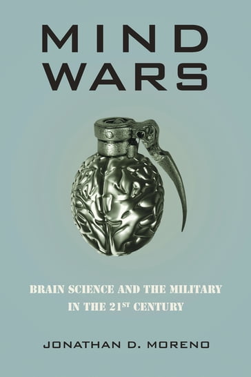 Mind Wars - Jonathan D. Moreno