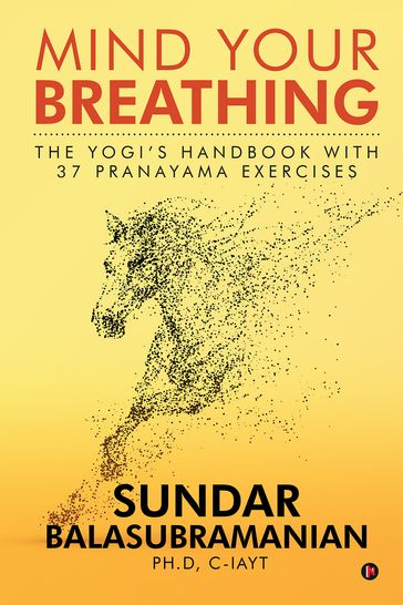 Mind Your Breathing - Sundar Balasubramanian