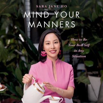 Mind Your Manners - Sara Jane Ho