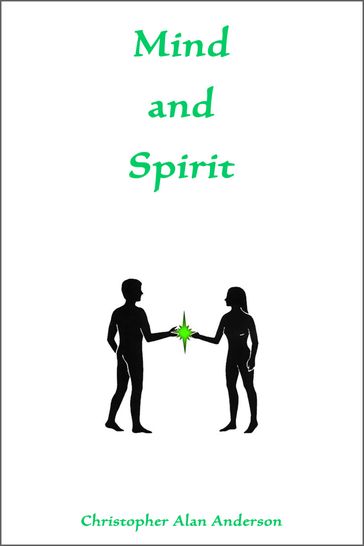 Mind and Spirit - Christopher Alan Anderson