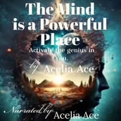 Mind is a Powerful Place, The