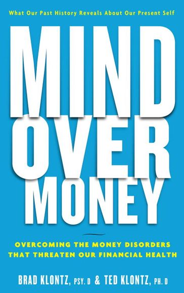 Mind over Money - Brad Klontz - Ted Klontz