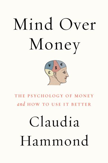 Mind over Money - Claudia Hammond