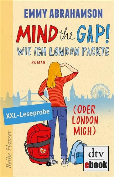 Mind the Gap! Leseprobe Wie ich London packte (oder London mich) - Emmy Abrahamson