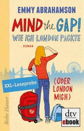 Mind the Gap! Leseprobe Wie ich London packte (oder London mich)