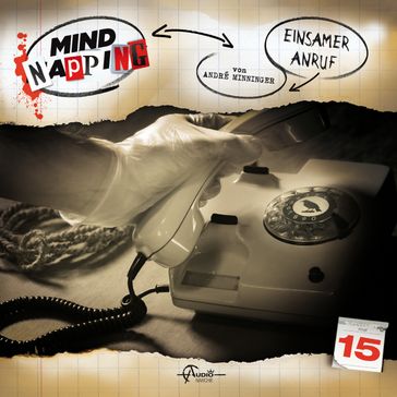 MindNapping, Folge 15: Einsamer Anruf - André Minninger