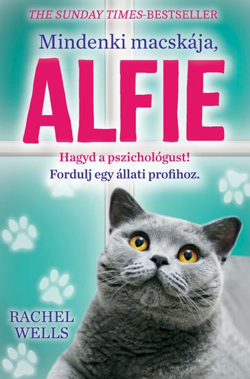 Mindenki macskája, Alfie - Egy állati jó pszichológus kalandjai - Rachel Wells