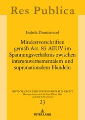 Mindestvorschriften gemaeß Art. 83 AEUV im Spannungsverhaeltnis zwischen intergouvernementalem und supranationalem Handeln