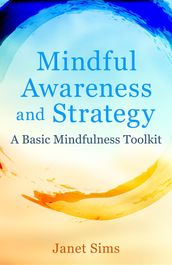 Mindful Awareness and Strategy