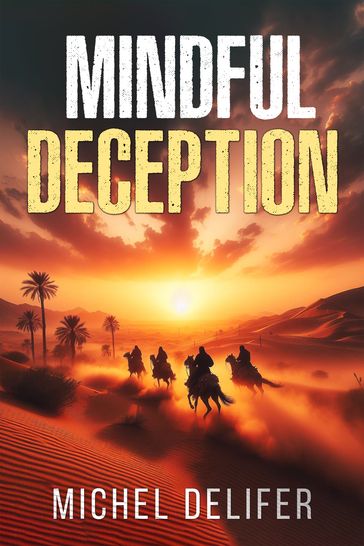 Mindful Deception - Michel Delifer