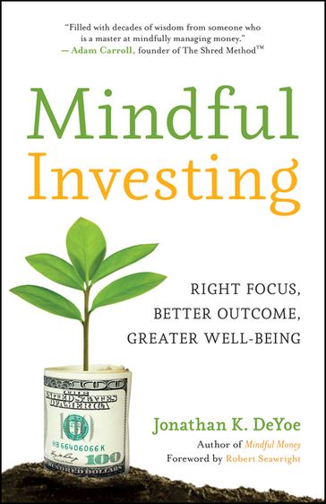 Mindful Investing - Jonathan K. DeYoe