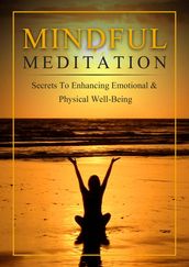 Mindful Meditation - A Beginner s Guide