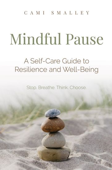 Mindful Pause - Cami Smalley