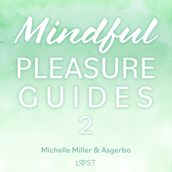 Mindful Pleasure Guides 2 Read by sexologist Asgerbo