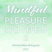 Mindful Pleasure Guides 2 Read by sexologist Michelle Miller