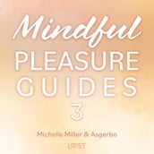 Mindful Pleasure Guides 3 Read by sexologist Asgerbo