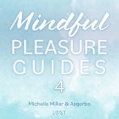 Mindful Pleasure Guides 4 Read by sexologist Michelle Miller