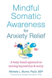 Mindful Somatic Awareness for Anxiety Relief