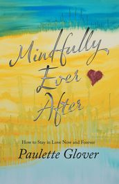 Mindfully Ever After