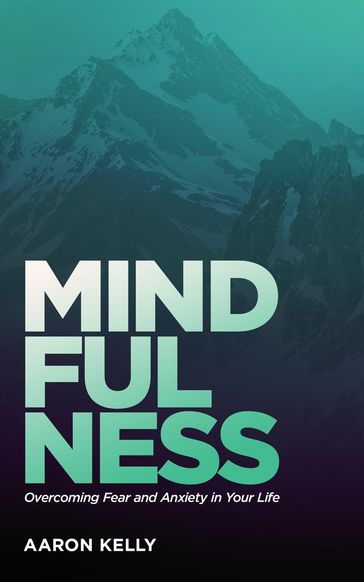 Mindfulness - Aaron Kelly