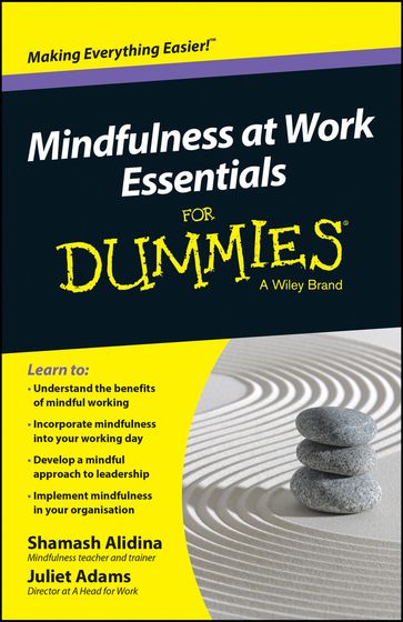 Mindfulness At Work Essentials For Dummies - Shamash Alidina - Juliet Adams