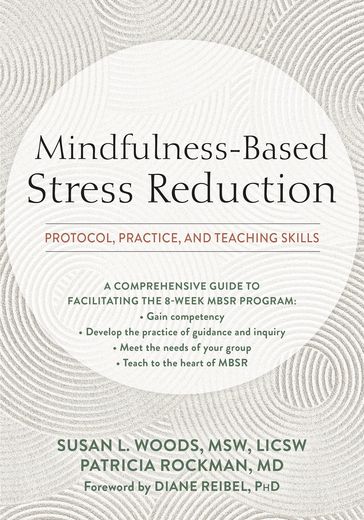 Mindfulness-Based Stress Reduction - MD Patricia Rockman - MSW  LICSW Susan L. Woods