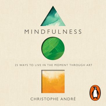 Mindfulness - Christophe ANDRE