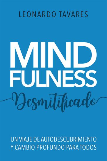 Mindfulness Desmitificado - Leonardo Tavares