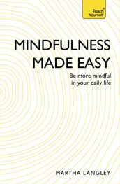 Mindfulness Made Easy