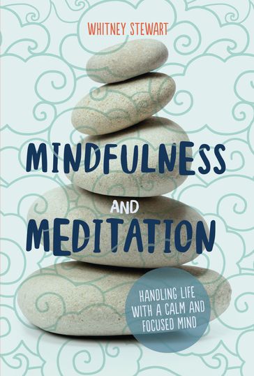 Mindfulness and Meditation - Whitney Stewart