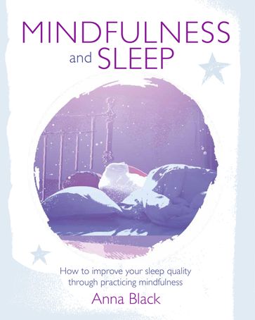 Mindfulness and Sleep - Anna Black