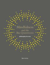 Mindfulness and the Big Questions