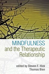 Mindfulness and the Therapeutic Relationship