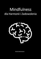 Mindfulness dlaHarmonii iZadowolenia