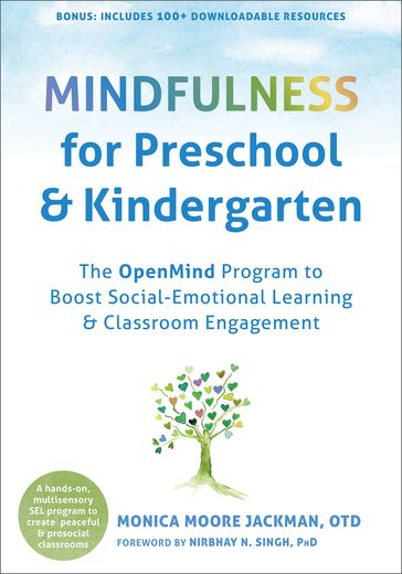 Mindfulness for Preschool and Kindergarten - Monica Moore Jackman - OTD - MHS - OTR/L