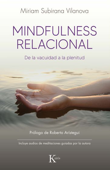 Mindfulness relacional - Miriam Subirana - Roberto Arístegui