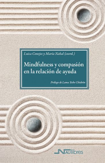 Mindfulness y compasión en la relación de ayuda - Edicions Culturals Valencianes - S.A. Nau Llibres