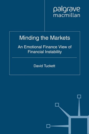 Minding the Markets - D. Tuckett
