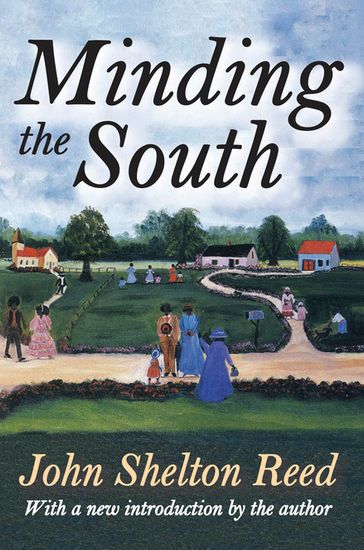 Minding the South - John Shelton Reed