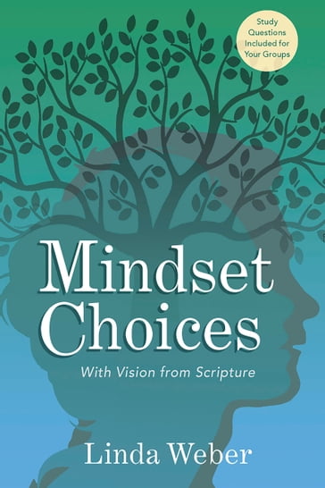 Mindset Choices - Linda Weber