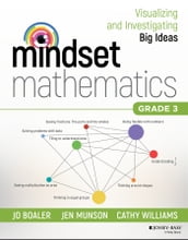 Mindset Mathematics: Visualizing and Investigating Big Ideas, Grade 3