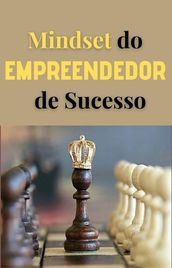 Mindset do Empreendedor de Sucesso