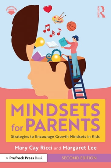 Mindsets for Parents - Mary Cay Ricci - Margaret Lee